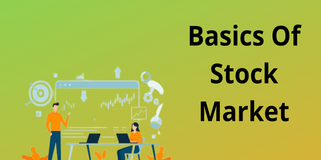 Basics Of Stock Markets: 3 things you need to know